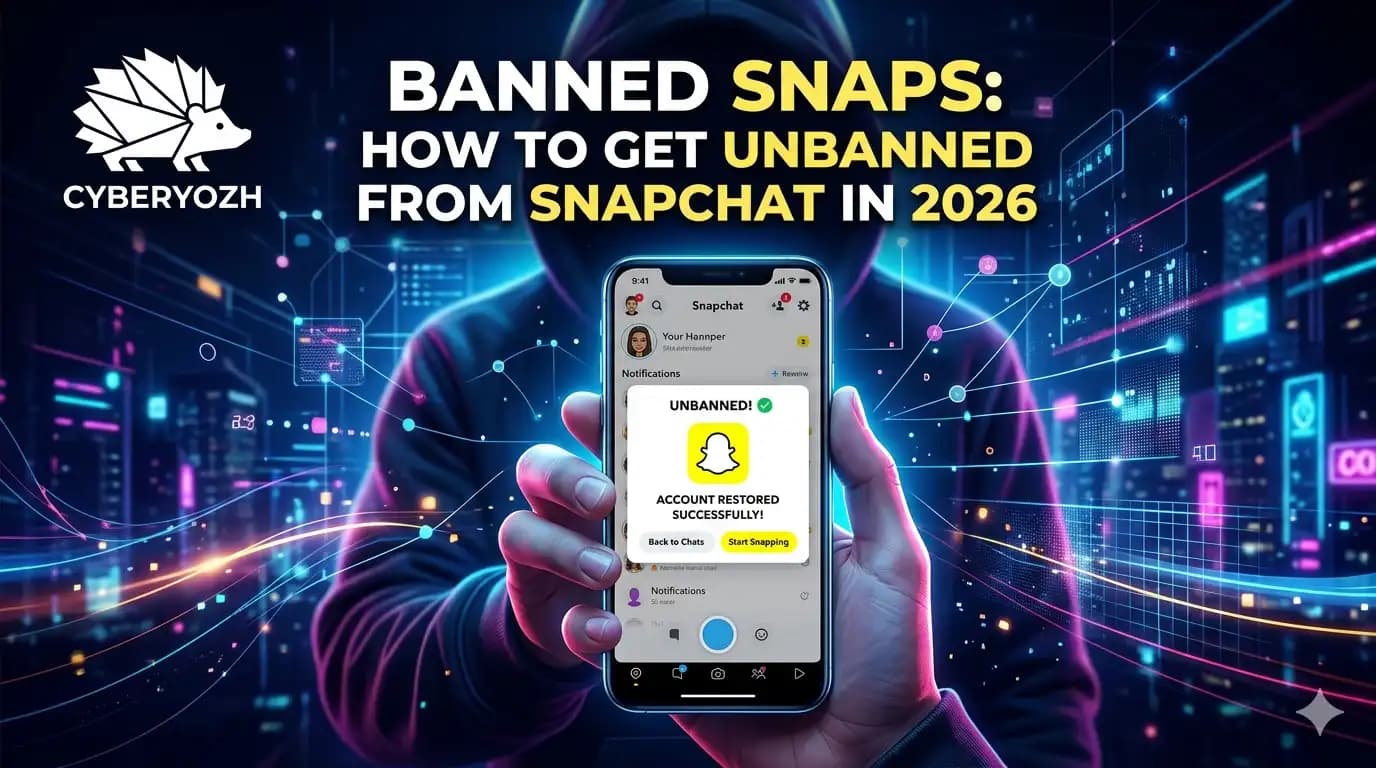 Snapchat封禁：2026年如何解封Snapchat账号