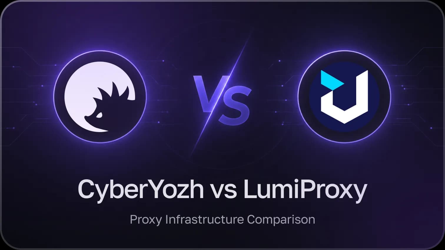 CyberYozh App vs LumiProxy