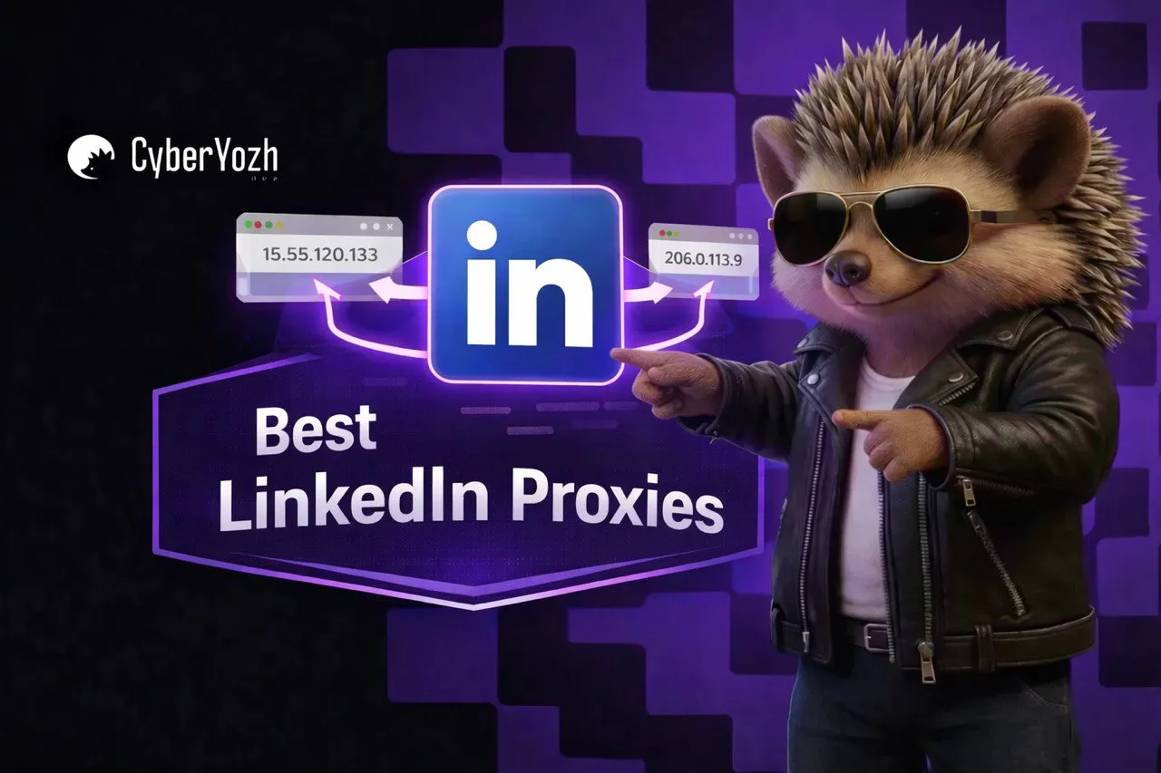 Los 8 Mejores Proxies para LinkedIn en 2026: El Mejor Proxy para Negocios