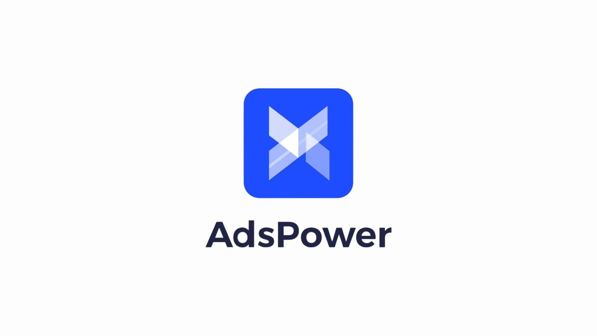AdsPower Anti detect Browser